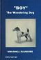 [Gutenberg 50394] • "Boy" the Wandering Dog: Adventures of a Fox-Terrier